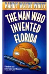 The Man Who Invented Florida