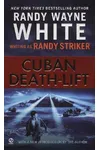 Cuban Death-Lift (As: Randy Striker)