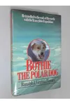 Bothie The Polar Dog