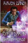 Cyrus Darian and the Ghastly Horde