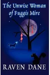 The Unwise Woman of Fuggis Mire