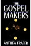 The Gospel Makers
