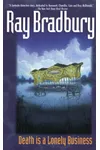 Death is a Lonely Business