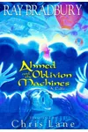 Ahmed and the Oblivion Machines