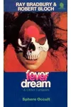 Fever Dream And Other Fantasies