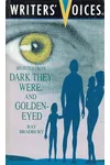 Selected from Dark They Were and Golden-Eyed