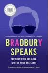 Bradbury Speaks