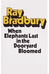 When Elephants Last In The Dooryard Bloomed