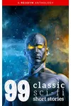 99 Classic Science-Fiction Short Stories