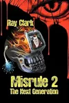 Misrule 2: The Next Generation