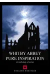 Whitby Abbey: Pure Inspiration