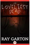 The Loveliest Dead