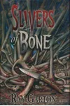 Slivers of Bone