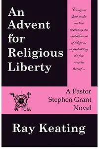 An Advent for Religious Liberty