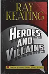 Heroes & Villains
