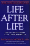 Life After Life: The Investigation of a Phenomenon - Survival of Bodily Death