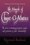 The Magick of Chant-O-Matics
