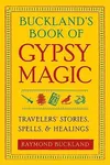 Buckland's Book of Gypsy Magic