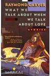 What We Talk About When We Talk About Love