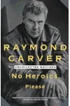 No Heroics, Please