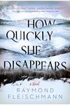 How Quickly She Disappears
