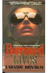 Borrowed Lives (As: Laramie Dunaway)