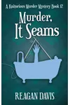 Murder, It Seams