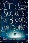 The Secrets of Blood and Bone