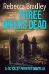Three Weeks Dead