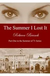 The Summer I Lost It