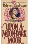 Upon a Moon-Dark Moor