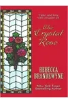 The Crystal Rose