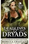Deadlines & Dryads
