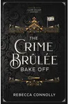 The Crime Brûlée Bake Off