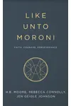 Like Unto Moroni