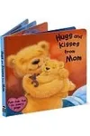 Hugs and Kisses from Mom