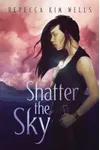 Shatter the Sky