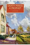 Death Makes a Prophet