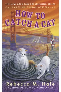 How to Catch a Cat
