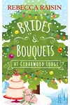 Brides and Bouquets At Cedarwood Lodge