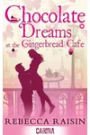 Chocolate Dreams at the Gingerbread Café