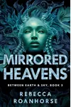Mirrored Heavens
