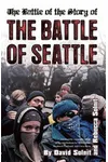 The Battle of the Story of the Battle of Seattle