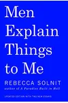 Men Explain Things To Me