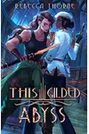 This Gilded Abyss