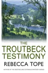 The Troutbeck Testimony