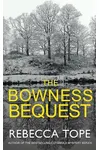 The Bowness Bequest