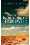 The Indifference of Tumbleweed