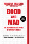 Good and Mad: The Revolutionary Power of Women's Anger