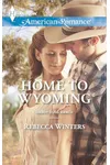 Home to Wyoming